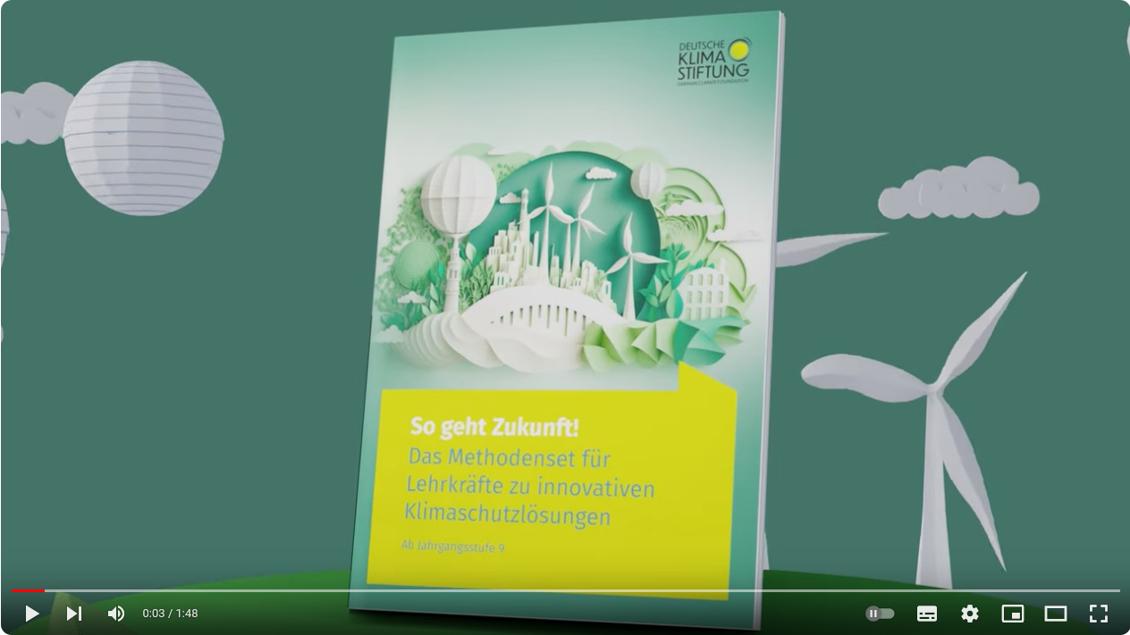 Standbild aus dem Trailer zu "So geht Zukunft! Das Methodenset für Lehrkräfte zu innovativen Klimaschutzlösungen"